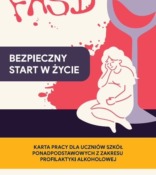 Karta pracy dla uczniów klas I-III szkół podstawowych „FASD - BEZPIECZNY START  W ŻYCIE” (zestaw 30 szt.)
